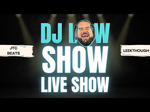 DJ LOW SHOW FT. JTC Beats & Leekthough