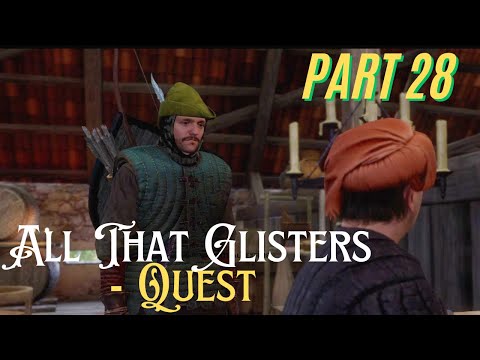 Kingdom Come Deliverance - All That Glisters Quest walkthrough - gameplay 4K - Part 28