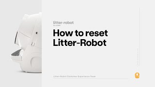 How To Reset Litter-Robot | Litter-Robot 3