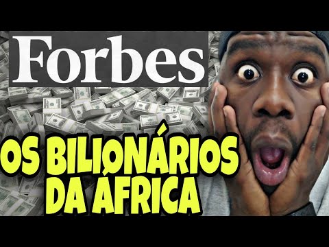 , title : 'OS BILIONÁRIOS DA ÁFRICA | LISTA FORBES'