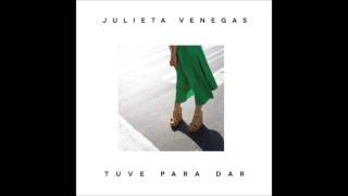 Julieta Venegas - Tuve para Dar