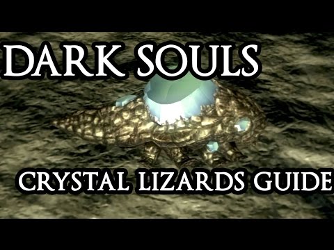 DARK SOULS - Crystal Lizards Guide