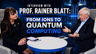 Interview with Prof. Rainer Blatt: From Ions to Quantum Computing | Part 1
