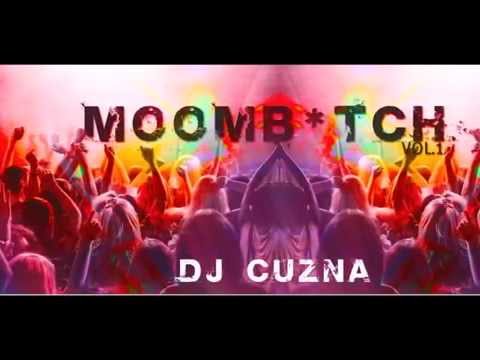 Moomb*tch Mix Vol 1 - Dj Cuzna