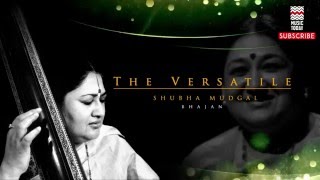 Aaj Sakhi Raas Rachyo - Shubha Mudgal (Album: The Versatile Shubha Mudgal)