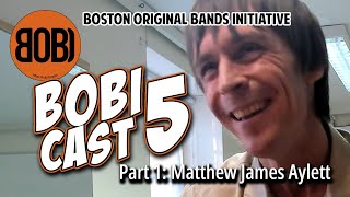 BOBI#17 Interviews - Part 1 - Matthew James Aylett