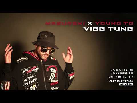 02. MASURSKI x YOUNG TG - VIBE TUNE  (Official Audio)