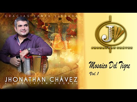 JHONATHAN CHÁVEZ - MOSAICO DEL TIGRE VOL.1