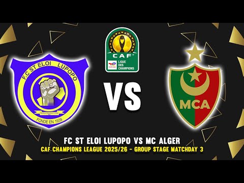 🔴 ST ELOI LUPOPO VS MC ALGER CAF CHAMPIONS LEAGUE 2025/26 PREVIEW, PREDICTIONS & HEAD TO HEAD