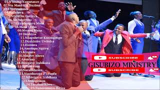 Gisubizo Ministries Best Songs | Gisubizo Ministries Greatest Full Album