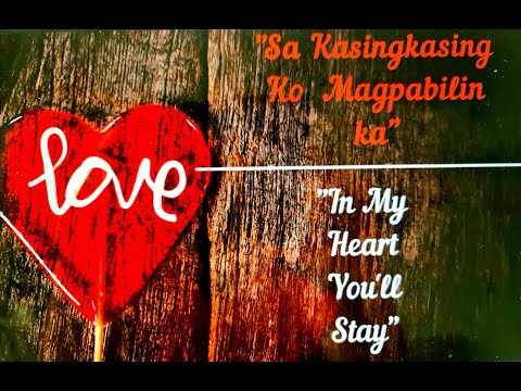 In My Heart You'll Stay ("Sa Kasingkasing Ko Magpabilin Ka") --- A song for MOTHERS