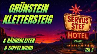 Grünstein-Klettersteig, Räuberleiter, Servus Stef, Gipfelwand (2/3) №475