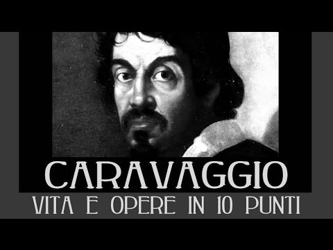 Caravaggio: vita e opere in 10 punti