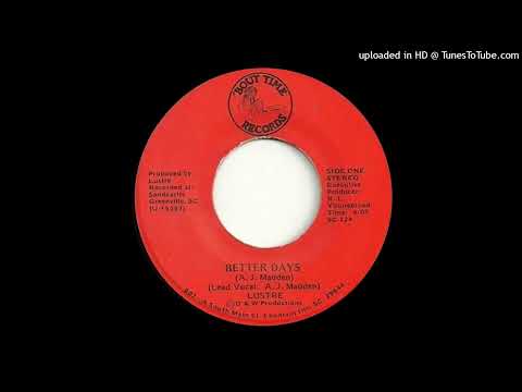 Rare Modern Soul 45 Lustre - Better Days