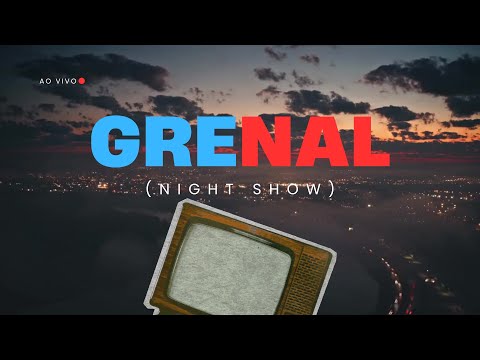 GRENAL NIGHT SHOW |  03/11/2025