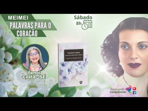 PALAVRAS PARA O CORAÇÃO – MEIMEI: PALAVRAS PARA O CORAÇÃO COM ILENÓI COSTA (SE)
