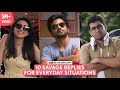 FilterCopy 10 Savage Replies For Everyday Situations