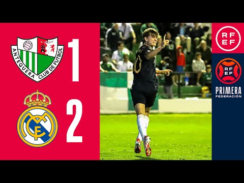 Resumen #PrimeraFederación | Antequera CF 1-2 Real Madrid-Castilla | Jornada 2, Grupo 2