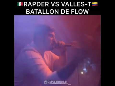 BATALLON DE FLOW RAPDER VS VALLES T