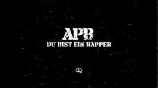 APB - Du bist ein Rapper