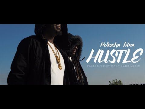 PORSCHE NINE - HUSTLE  [Official Music Video]