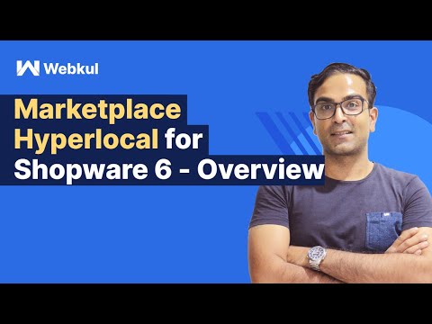 Marketplace Hyperlocal for Shopware 6 - Overview