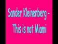 Sander Kleinenberg - This is not Miami 