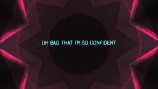 I&#39;m so Confident  - Photronique [Official Lyric Video]
