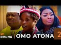 Omo Atona 2 Yoruba Movie 2026 Drama Taiwo Hassan Ronke Odusanya Omo Ara Tunde Ola Yusuf