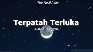 Download lagu Nabila Taqiyyah - Terpatah Terluka (Lirik Lagu) mp3 Download lagu Nabila Taqiyyah - Terpatah Terluka (Lirik Lagu) mp3