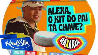 ALEXA DE QUEBRADA – Raxaria
