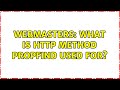 Webmasters What Is HTTP Method PROPFIND Used For