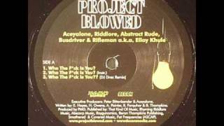 project blowed who the *uck is you? / live @ the blowed