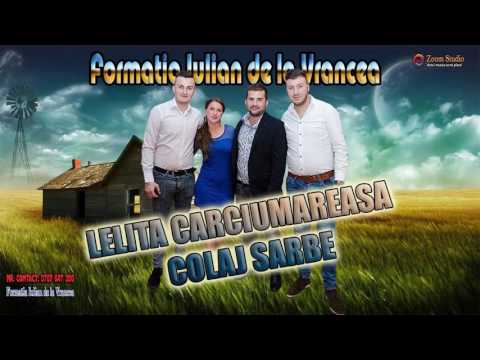 FORMATIA IULIAN DE LA VRANCEA - LELITA CARCIUMAREASA, COLAJ SARBE  2016