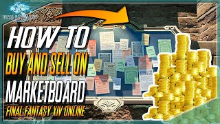 FFXIV -  how to use the marketboard - Buy & Sell NOW! Final Fantasy XIV Online (Tutorial Gameplay )