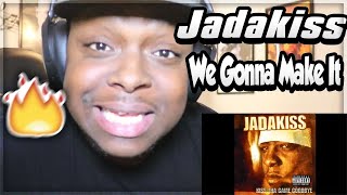JADAKISS IS THE TRUTH!!! Jadakiss ft Styles P- We Gonna Make It (REACTION) First Time Hearing