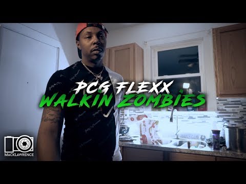 PCG Flexx - Walkin Zombies - Dir By Mack Lawrence Films