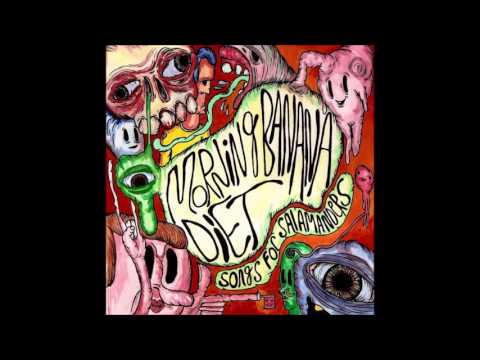 Morning Banana Diet - Songs For Salamanders - We Grow Darker Colors