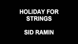Holiday For Strings - Sid Ramin