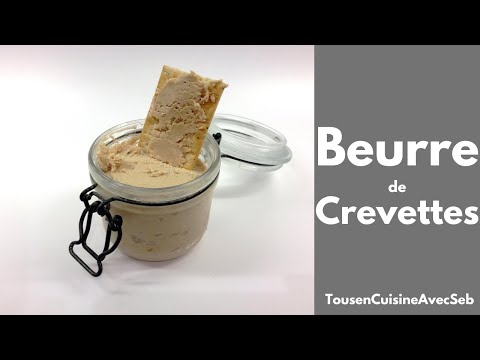 BEURRE de CREVETTES (Tous en cuisine avec Seb)