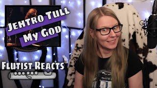 Classical Flutist Reacts: Jethro Tull - My God (Isle of Wight 1970)