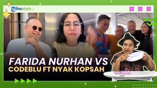 EMAK-EMAK RUMPI: Farida Nurhan Blunder, Nyak Kopsah Dibela Mati-matian Malah Damai dengan Codeblu