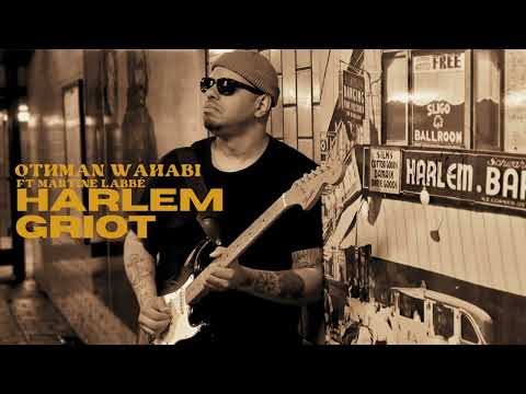 Othman Wahabi - Harlem Griot (Official Audio) ft Martine Labbé on the Trumpet