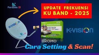 Download lagu LATEST! NEW UPDATE: K Vision KU Band 2025 Frequency Changes | How to Rescan Bromo C2000 mp3 Download lagu LATEST! NEW UPDATE: K Vision KU Band 2025 Frequency Changes | How to Rescan Bromo C2000 mp3