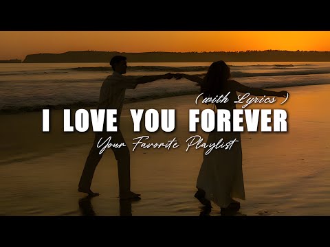 I Love You Forever - Romantic Love Song | Lyric Video