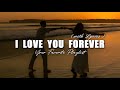 I Love You Forever Romantic Love Song Lyric Video