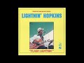 Lightnin Hopkins  - Flash Lightnin' (Full album)