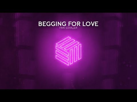 Finn Schaller - Begging For Love