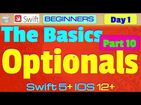 IOS , Swift 5, Interview Theory, Tutorial, #01 P10   The Basics - Optionals