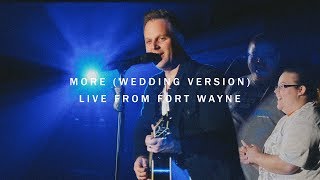 Matthew West - &quot;More&quot; (Live) | Surprised Engaged Couple